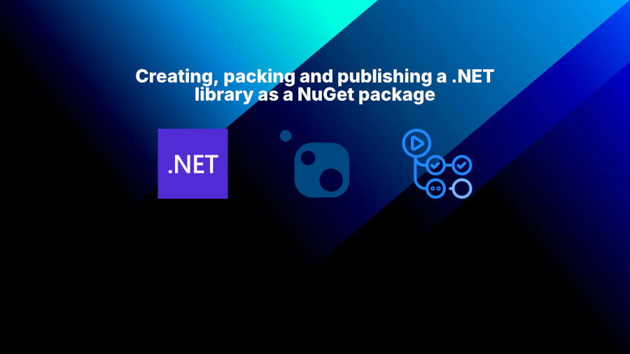 Creating and publishing a .NET NuGet package